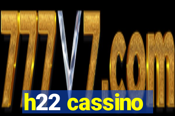 h22 cassino